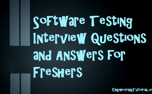 Software Testing Interview Questions and Answers for Freshers